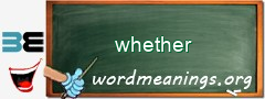 WordMeaning blackboard for whether